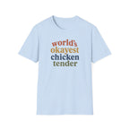 World's Okayest Chicken Tender T-Shirt