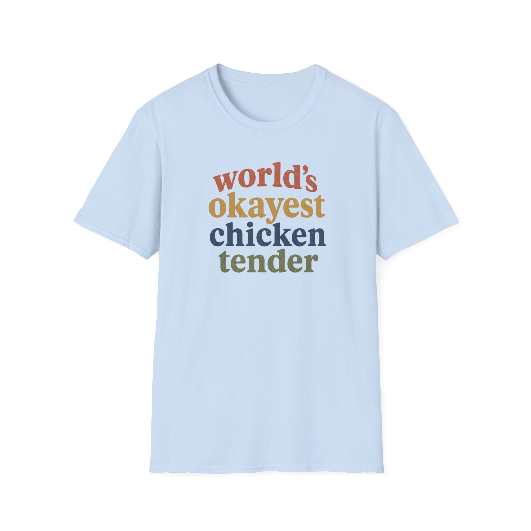 World's Okayest Chicken Tender T-Shirt