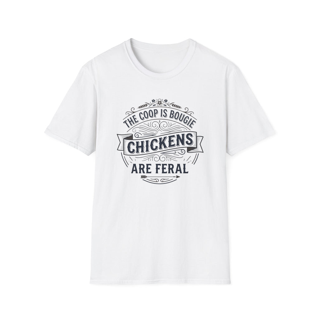Chickens Are Feral T-Shirt