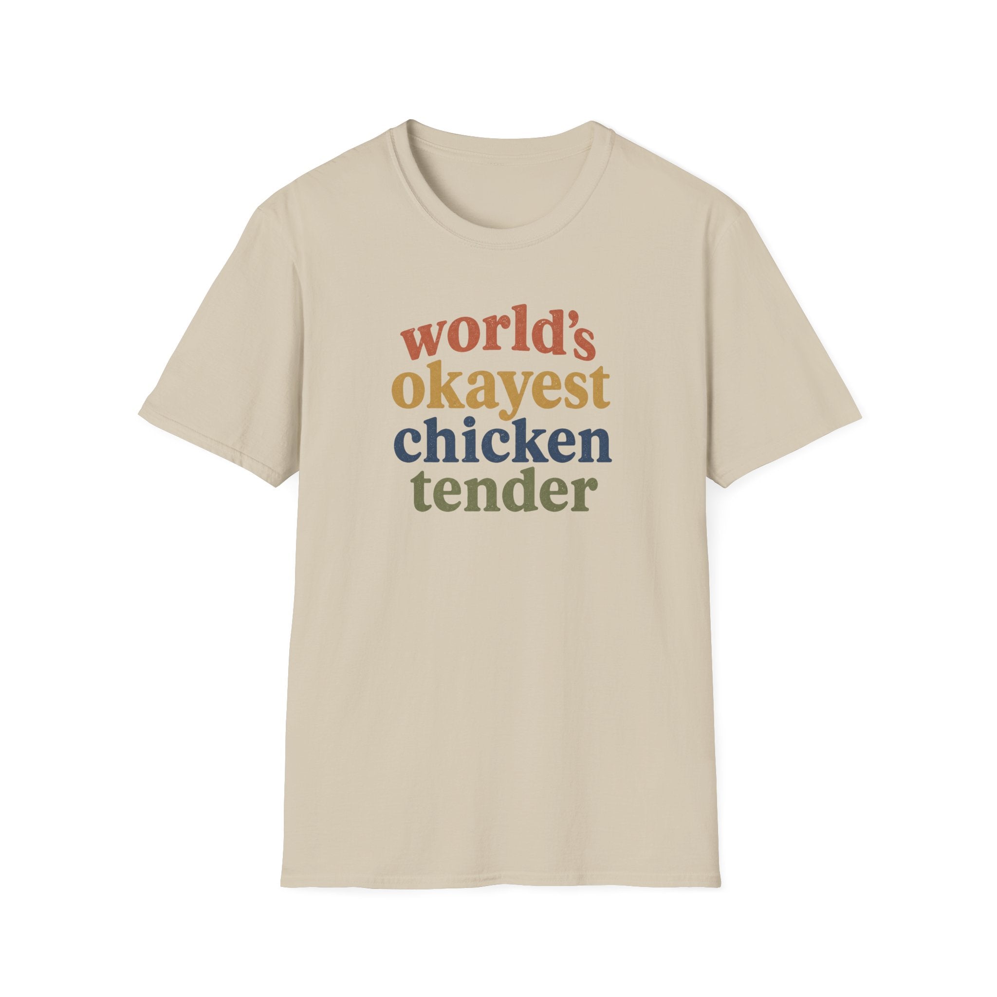 World's Okayest Chicken Tender T-Shirt