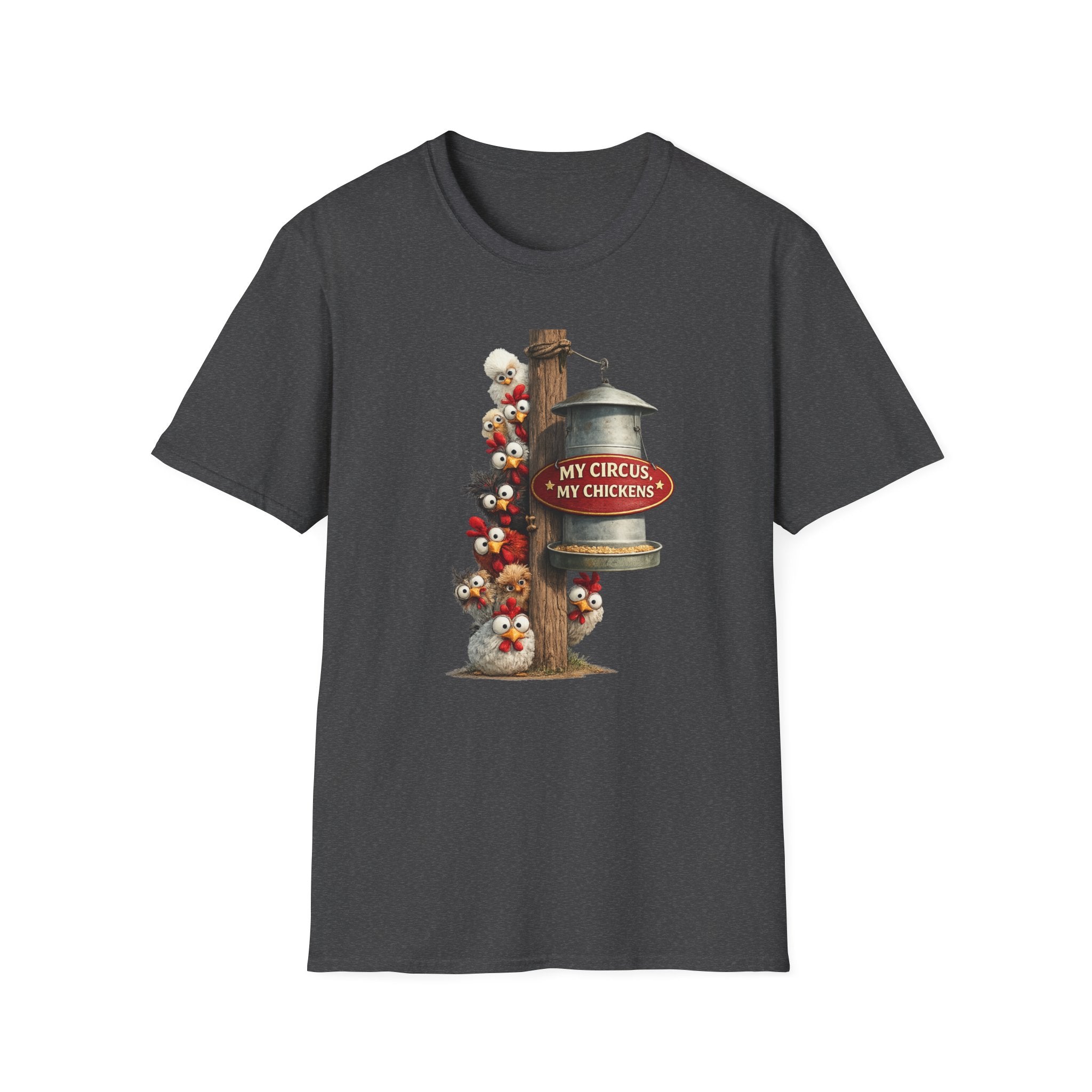 My Circus My Chickens T-Shirt