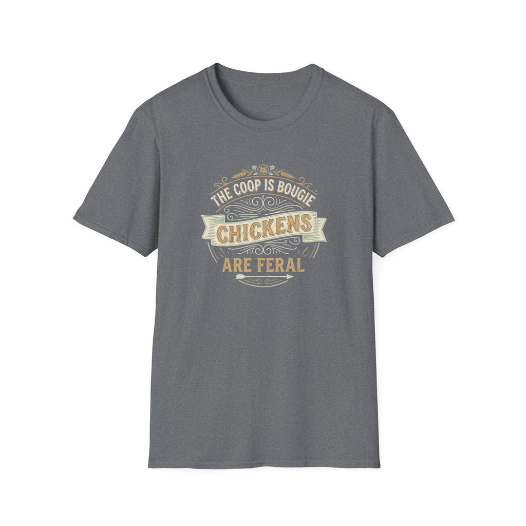 Chickens Are Feral T-Shirt