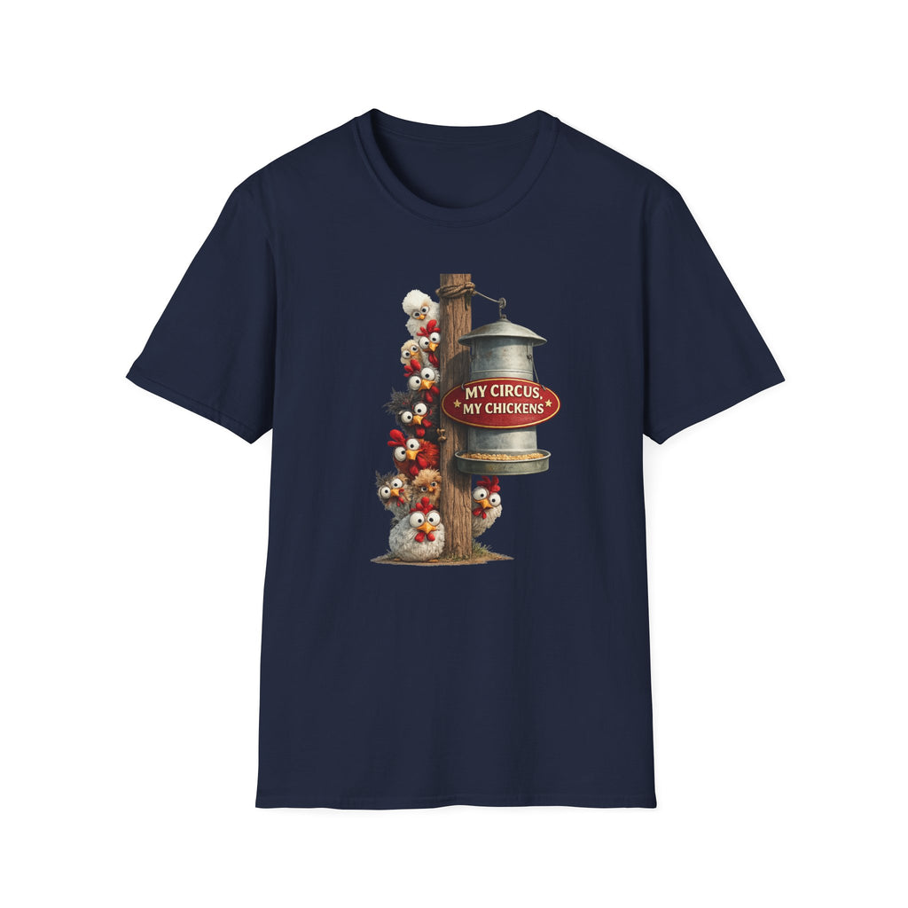 My Circus My Chickens T-Shirt