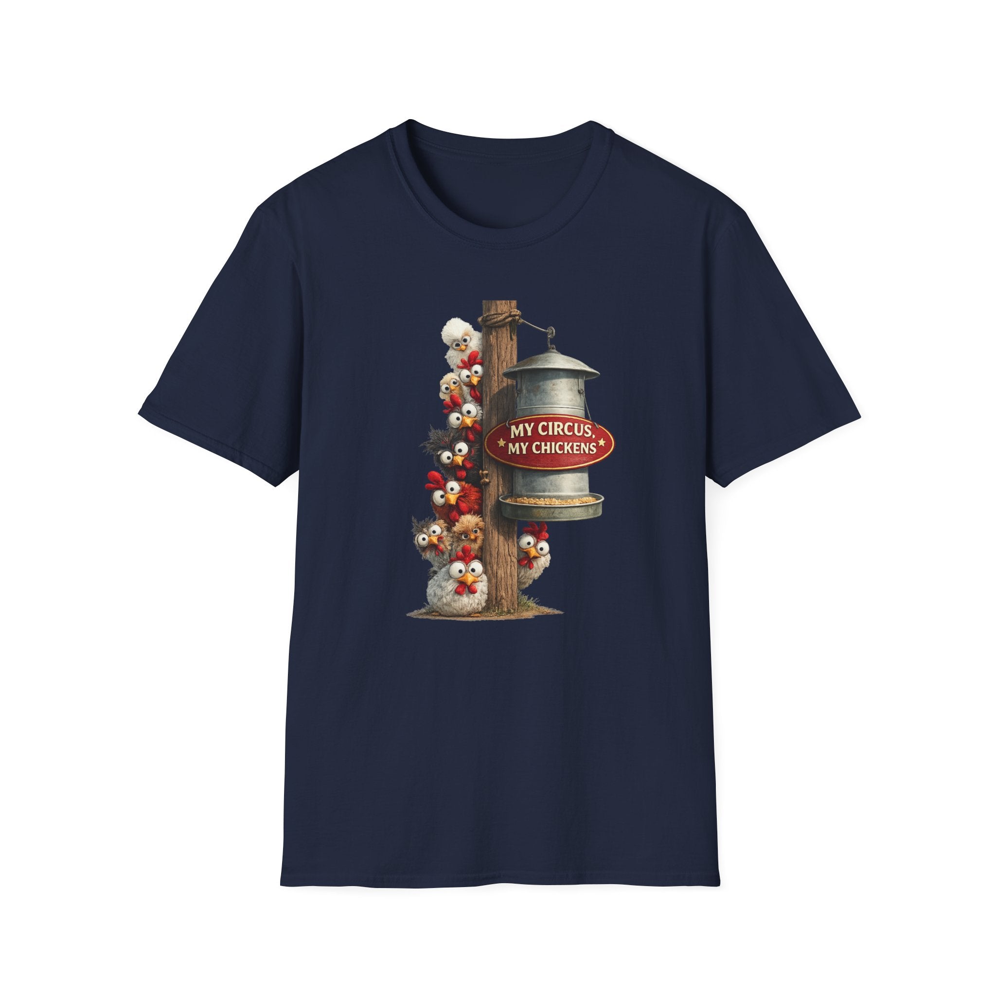 My Circus My Chickens T-Shirt