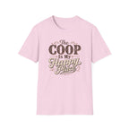 The Coop Is My Happy Place T-Shirt