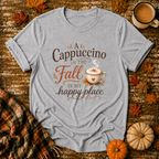 A Cappuccino in the Fall Is My Happy Place T-Shirt in Sport Grey