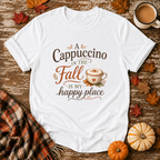 A Cappuccino in the Fall Is My Happy Place T-Shirt in White