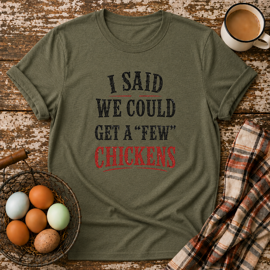 A Few Chickens T-Shirt in Heather Military Green on Shady Hen Mercantile Evergreen mockup