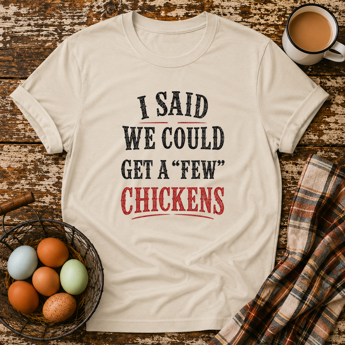 A Few Chickens T-Shirt in Sand on Shady Hen Mercantile Evergreen mockup
