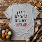 A Few Chickens T-Shirt in Sport Grey on Shady Hen Mercantile Evergreen mockup