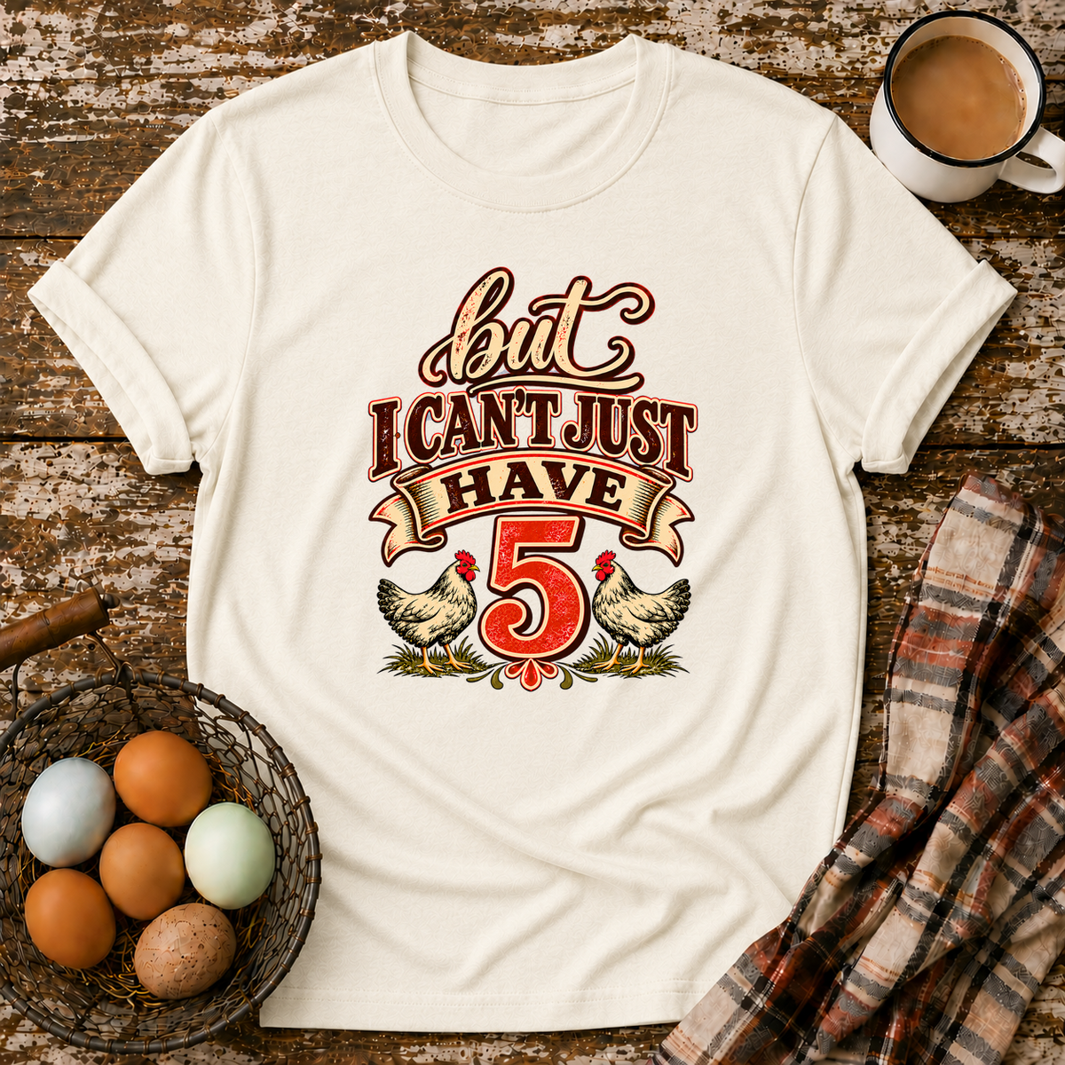 But I Can't Just Have 5 Funny Chicken Math T-Shirt in Natural