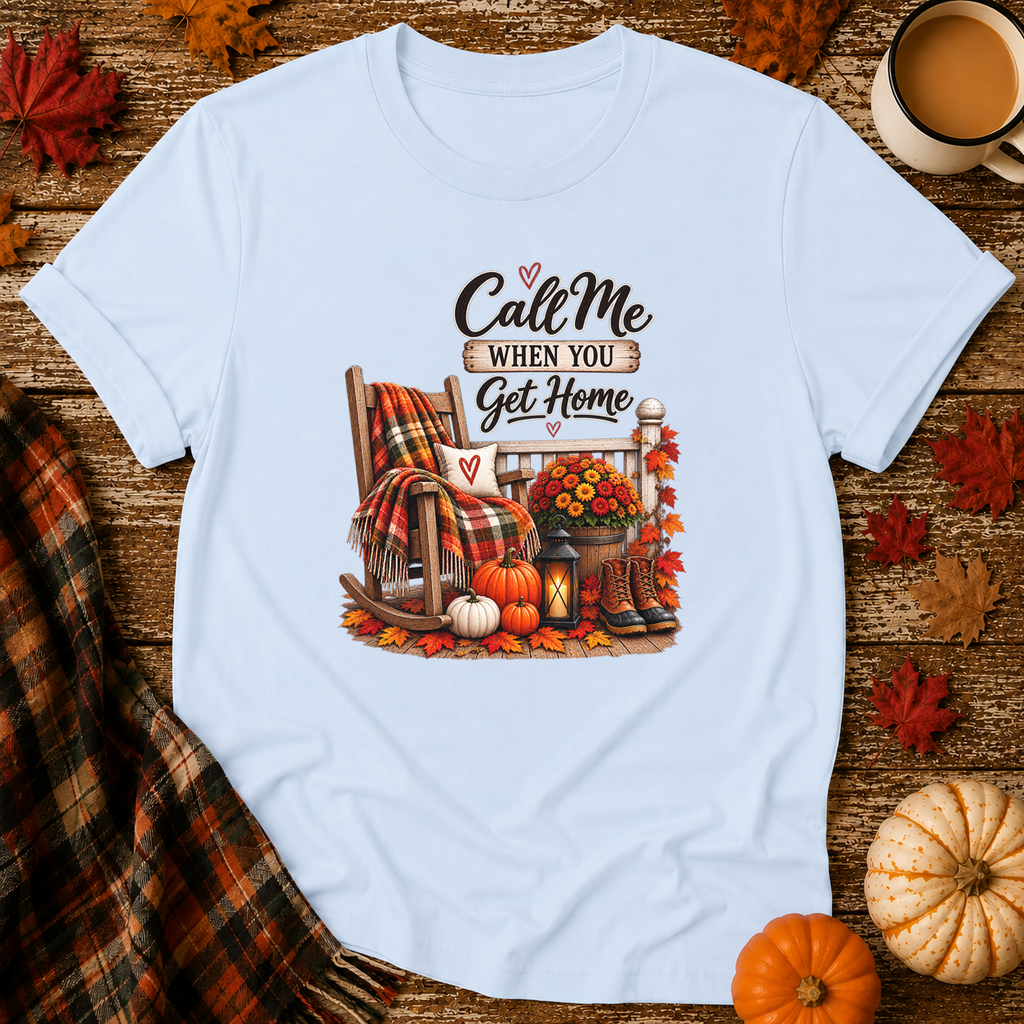 Call Me When You Get Home T-Shirt in Light Blue