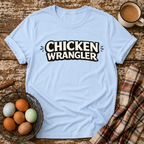 Chicken Wrangler  T-Shirt in Light Blue on Shady Hen Mercantile Evergreen mockup