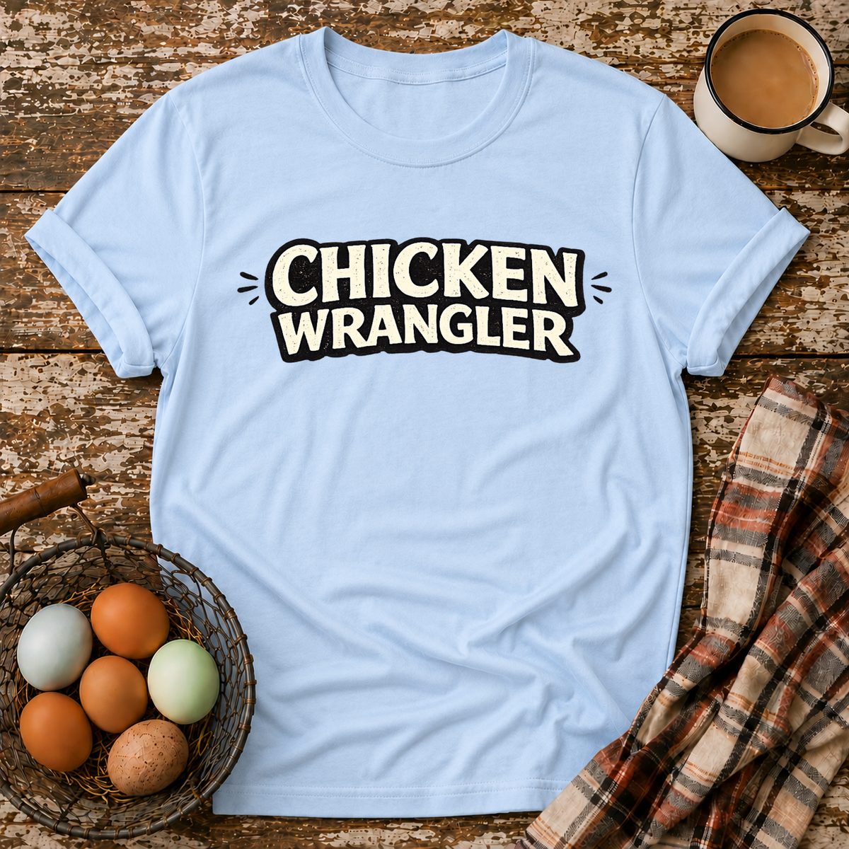 Chicken Wrangler  T-Shirt in Light Blue on Shady Hen Mercantile Evergreen mockup