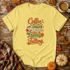 Coffee Tastes Better When the Leaves Are Falling T-Shirt in Cornsilk