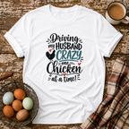 Driving My Husband Crazy T-Shirt in White
