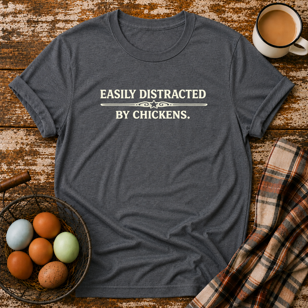 Easily Distracted by Chickens  T-Shirt in Dark Heather on Shady Hen Mercantile Evergreen mockup