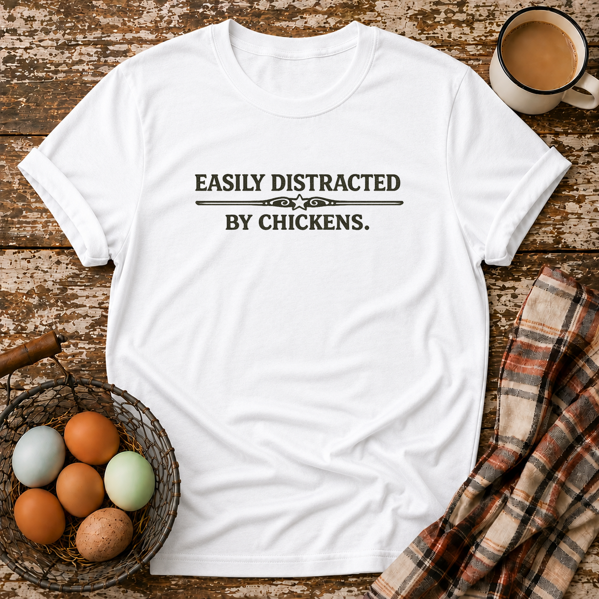 Easily Distracted by Chickens  T-Shirt in White on Shady Hen Mercantile Evergreen mockup