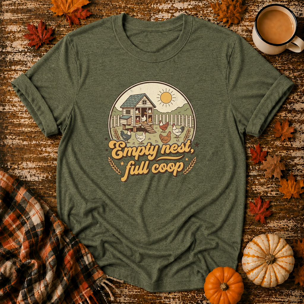 Empty Nest Full Coop T-Shirt