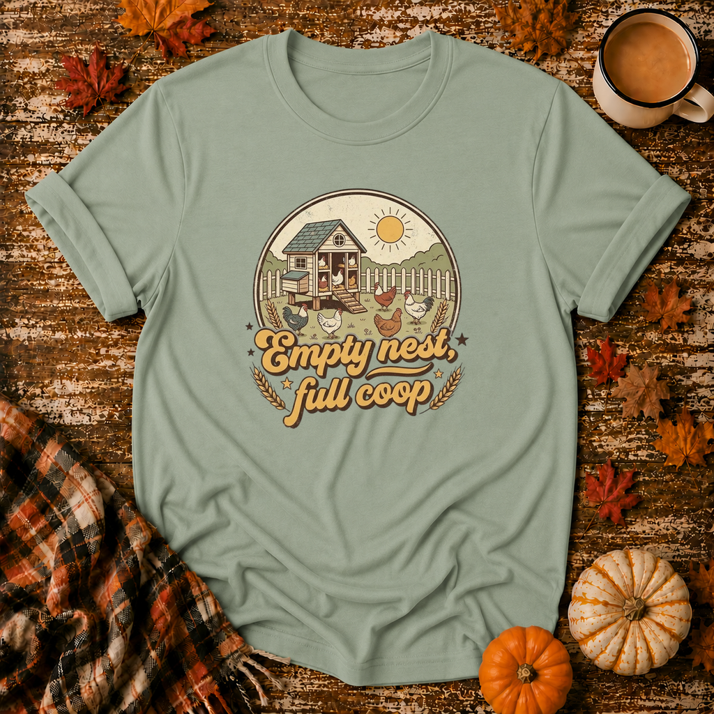 Empty Nest Full Coop T-Shirt