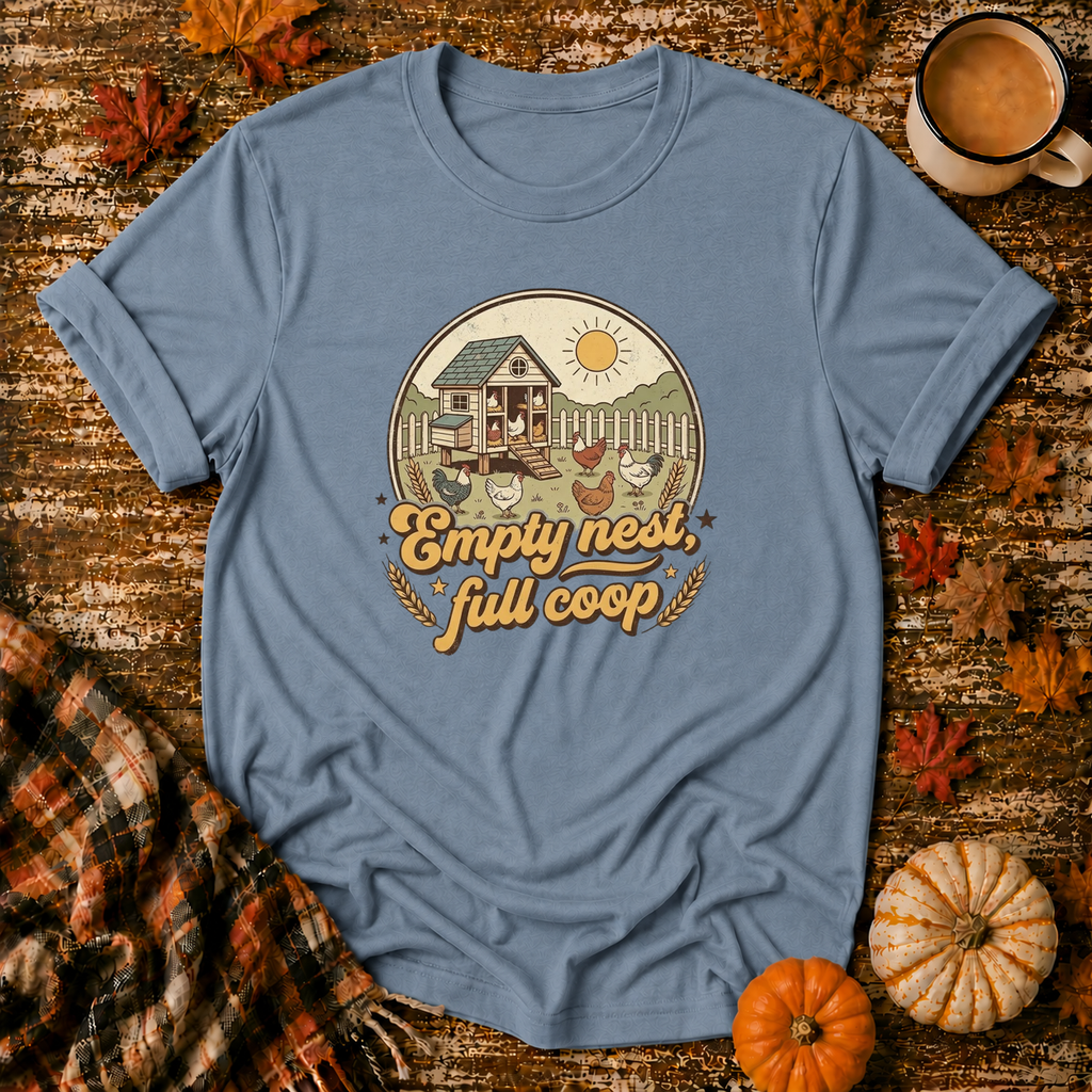 Empty Nest Full Coop T-Shirt