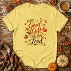 Every Good Gift Comes From the Lord T-Shirt in Cornsilk