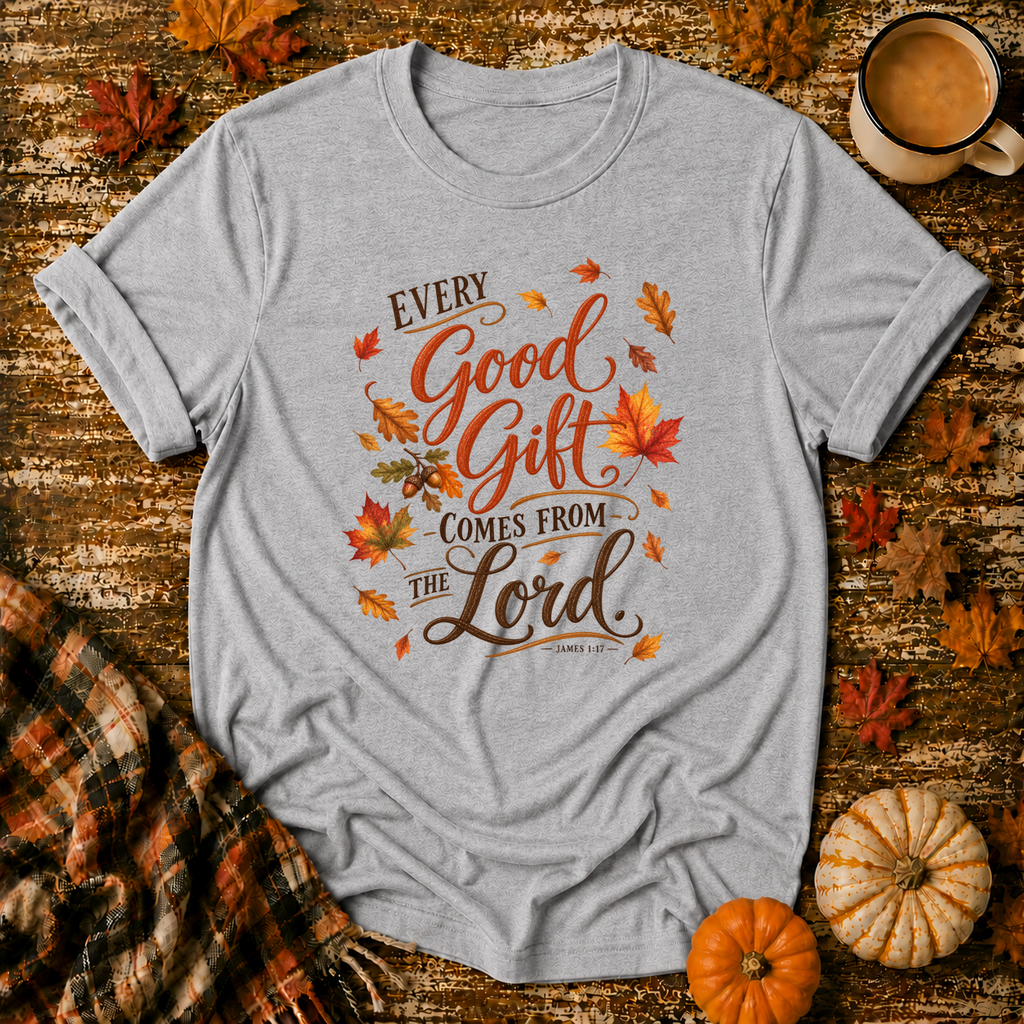 Every Good Gift Comes From the Lord T-Shirt in Sport Grey