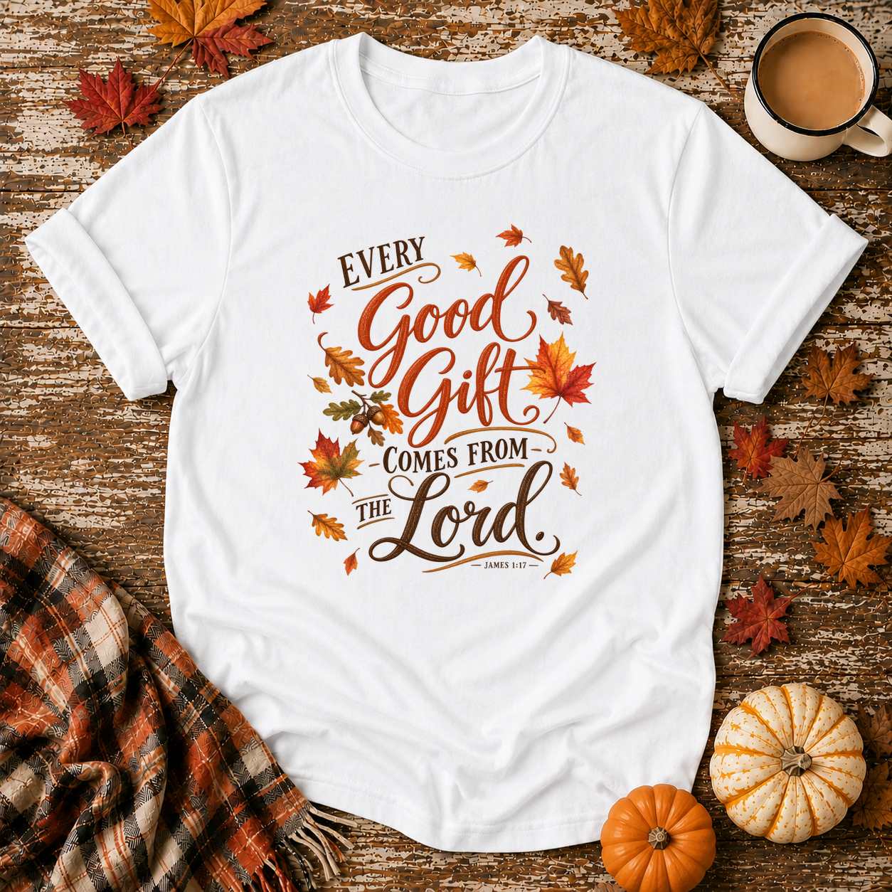 Every Good Gift Comes From the Lord T-Shirt in White