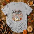 Family Is What I Prayed For T-Shirt in Sport Grey