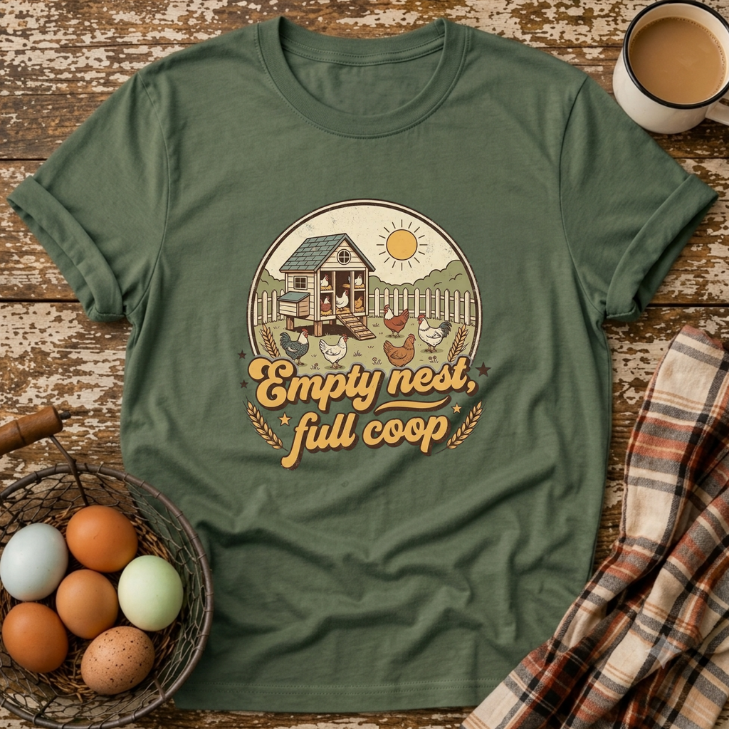 Empty Nest Full Coop T-Shirt