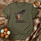 Beware of Tiny Dinosaurs T-Shirt