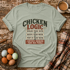 Chicken Logic - Funny Chicken Keeper T-Shirt