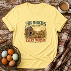 His Mercies Are New Every Mornin'  T-Shirt in Cornsilk on Shady Hen Mercantile Evergreen mockup