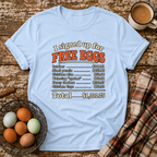 I Signed Up For Free Eggs T-Shirt