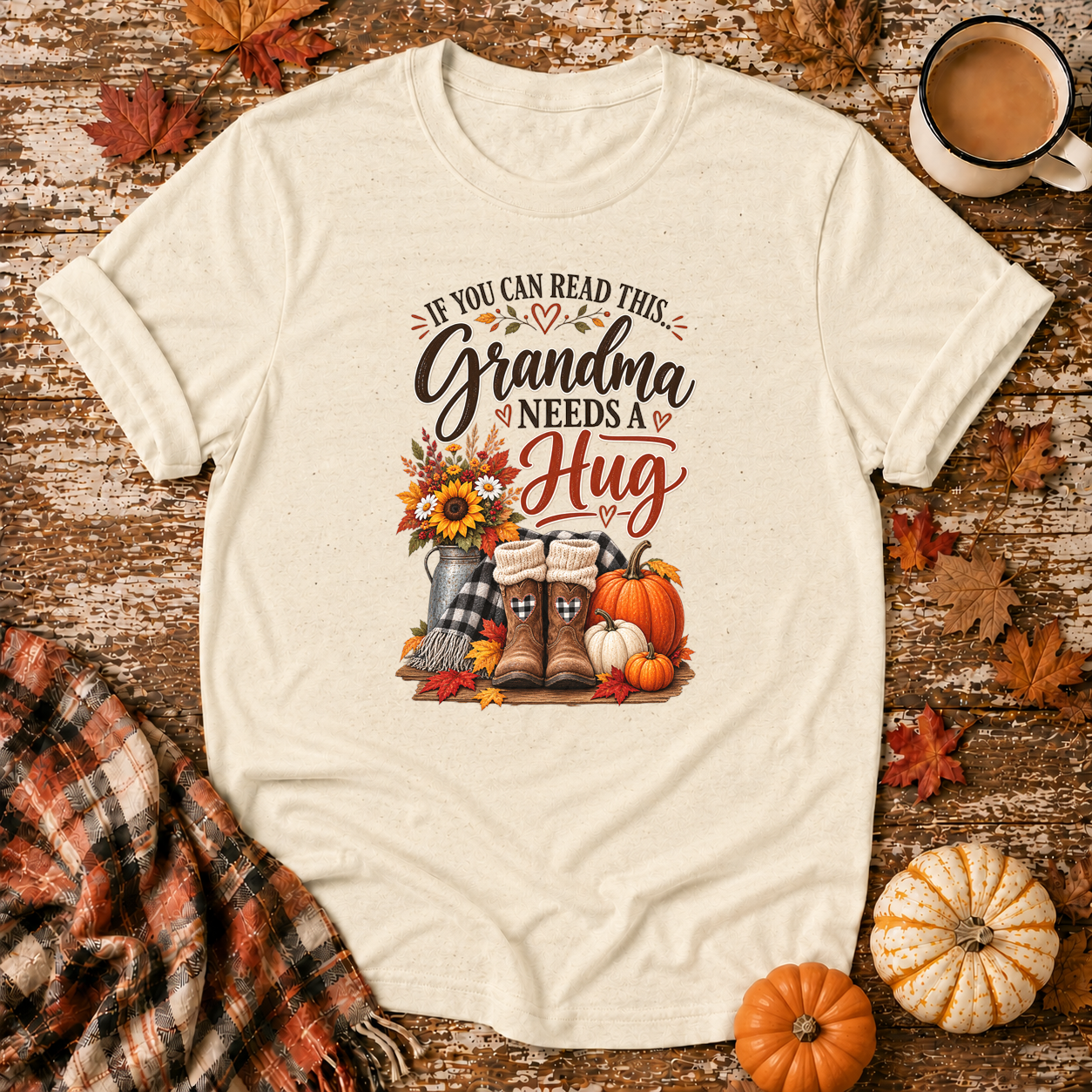 If You Can Read This Grandma Needs A Hug T-Shirt in Natural