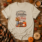 If You Can Read This Grandma Needs A Hug T-Shirt in Sand