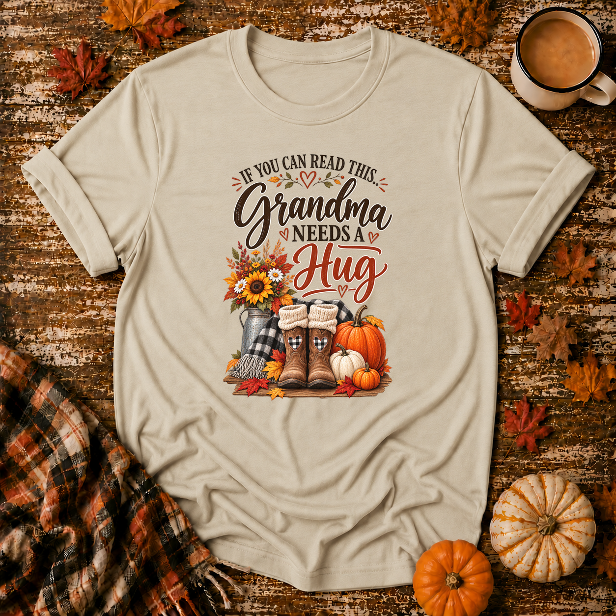 If You Can Read This Grandma Needs A Hug T-Shirt in Sand