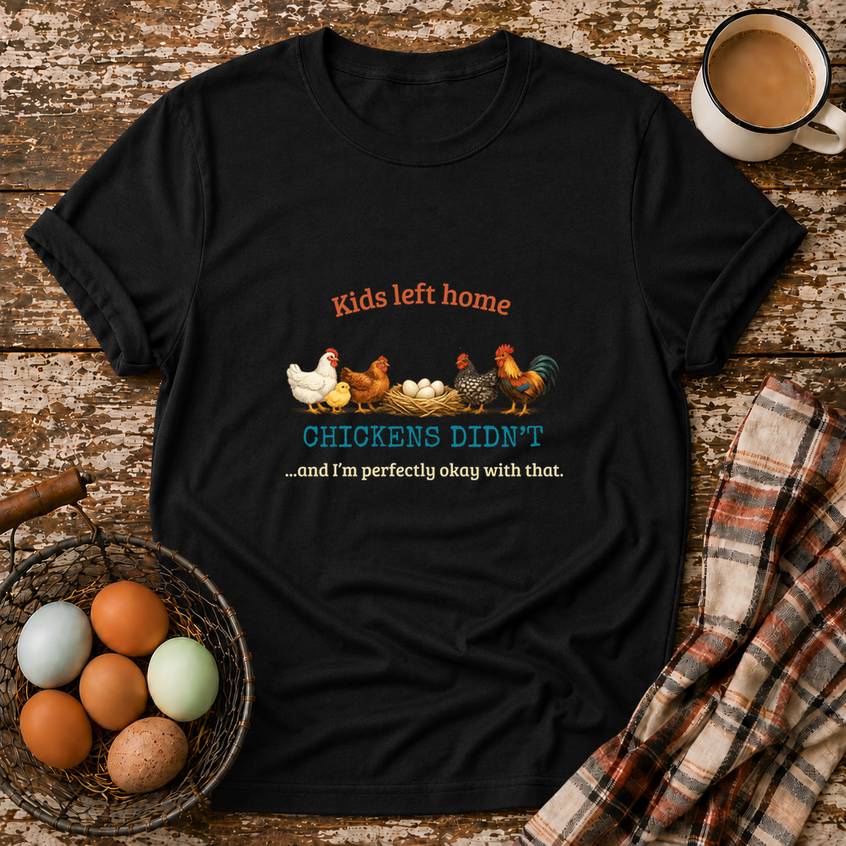 Kids Left Home Chickens Didn't T-Shirt in Black on Shady Hen Mercantile Evergreen mockup