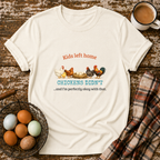 Kids Left Home Chickens Didn't T-Shirt in Natural on Shady Hen Mercantile Evergreen mockup