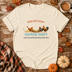 Kids Left Home Chickens Didn't T-Shirt