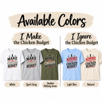 I Make the Chicken Budget / I Ignore the Chicken Budget — Couples Shirt Set