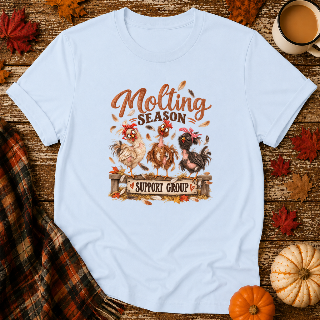 Molting Season Support Group T-Shirt in Light Blue