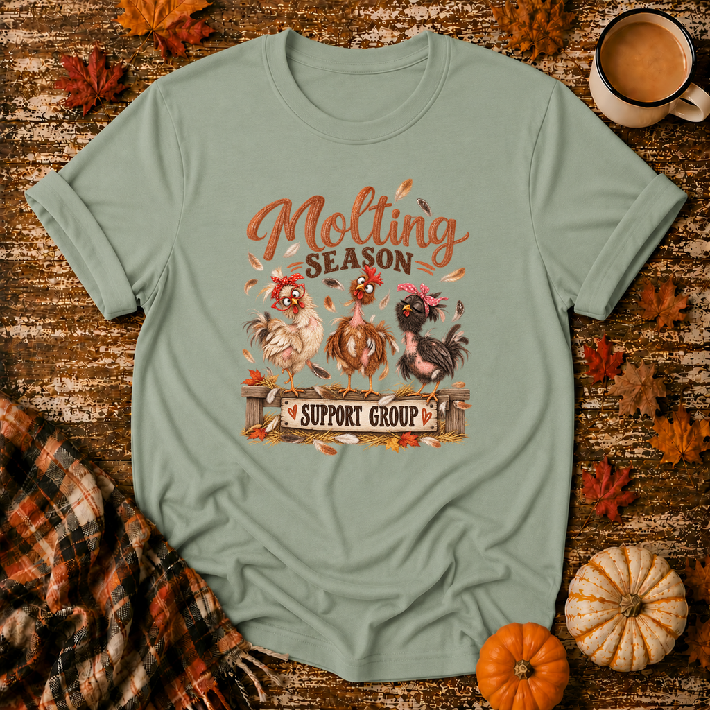 Molting Season Support Group T-Shirt in Sage