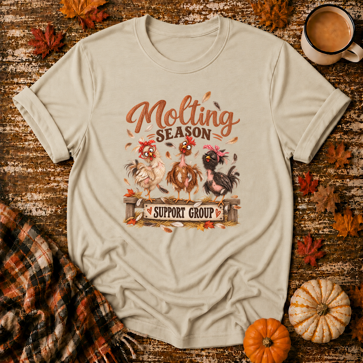 Molting Season Support Group T-Shirt in Sand