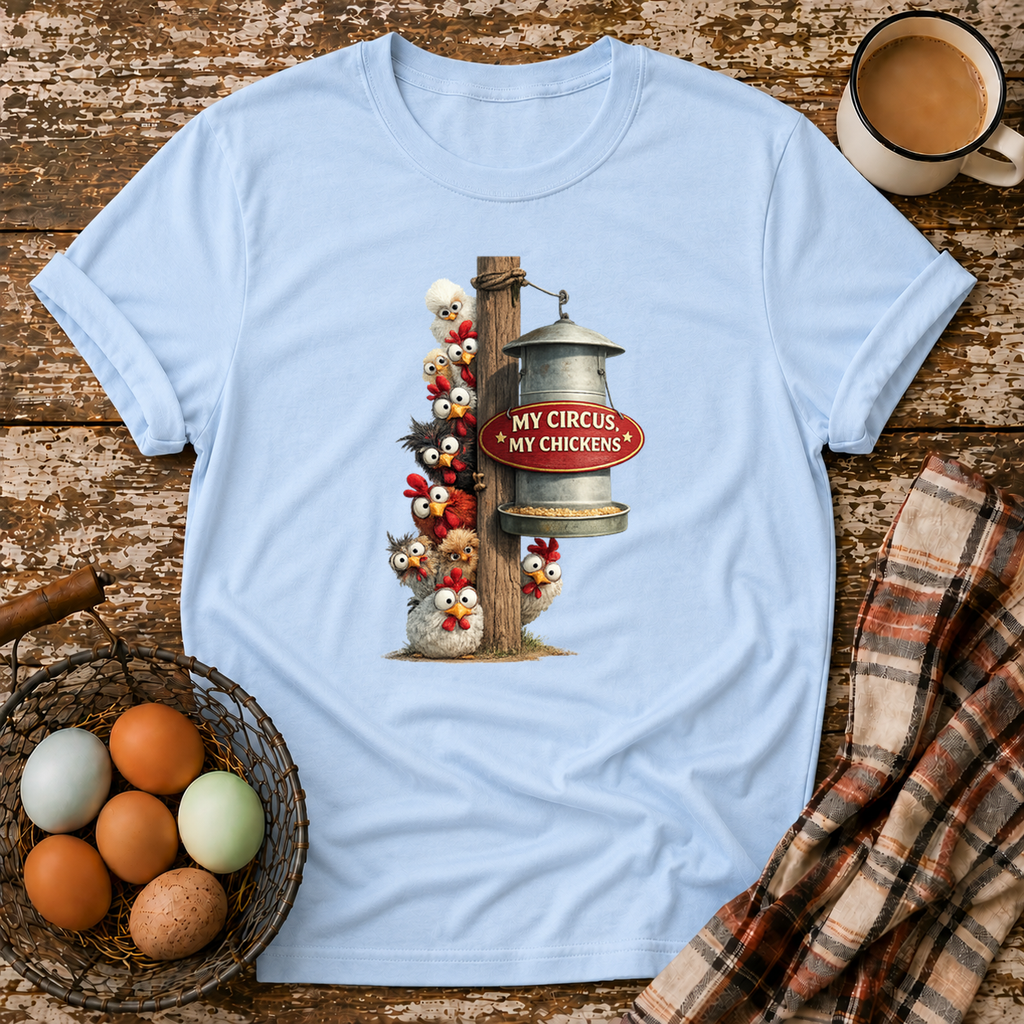 My Circus My Chickens T-Shirt in Light Blue on Shady Hen Mercantile Evergreen mockup