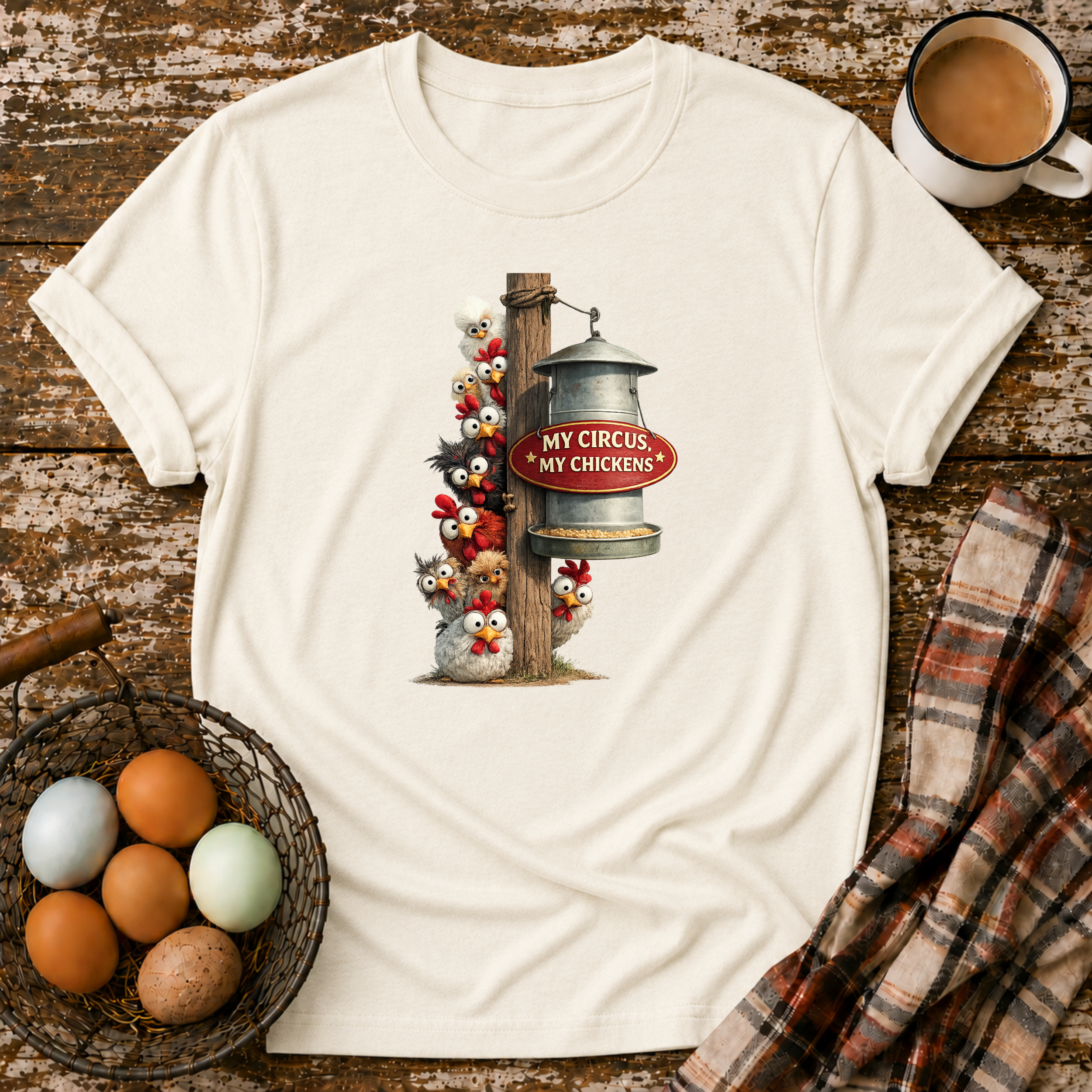 My Circus My Chickens T-Shirt
