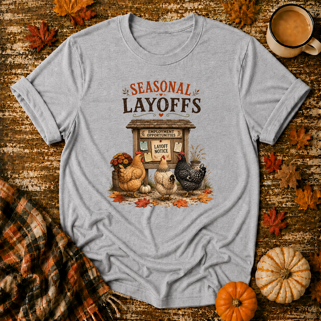 Seasonal Layoffs T-Shirt in Sport Grey
