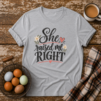 She Raised Me Right T-Shirt in Sport Grey on Shady Hen Mercantile Evergreen mockup