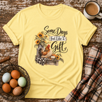 Some Days Feel Like a Gift T-Shirt in Cornsilk on Shady Hen Mercantile Evergreen mockup