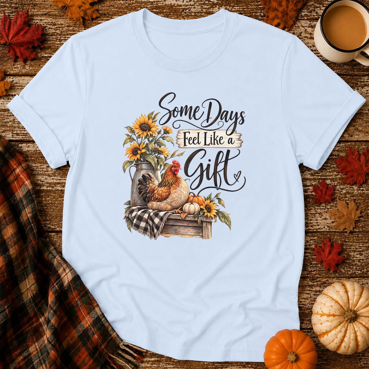 Some Days Feel Like a Gift T-Shirt in Light Blue